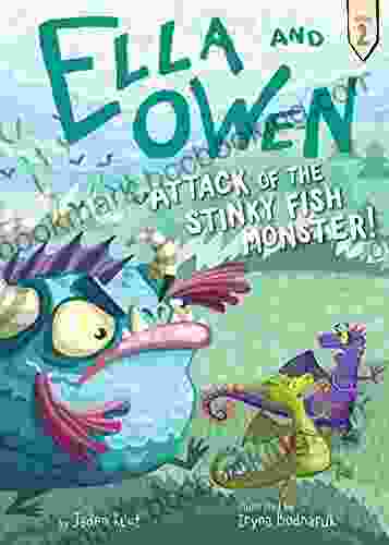 Ella And Owen 2: Attack Of The Stinky Fish Monster