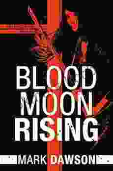 Blood Moon Rising (A Beatrix Rose Thriller 2)