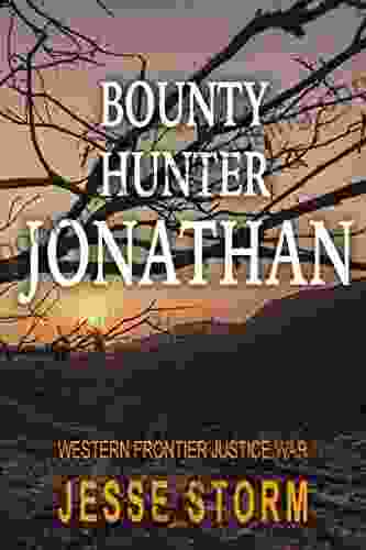 Bounty Hunter Jonathan (Western Frontier Justice War)