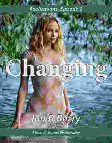Changing (Realizations 2) Jon B Barry
