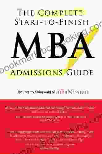 Complete Start To Finish MBA Admissions Guide