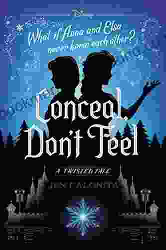 Frozen: Conceal Don T Feel: A Twisted Tale (Twisted Tale A)