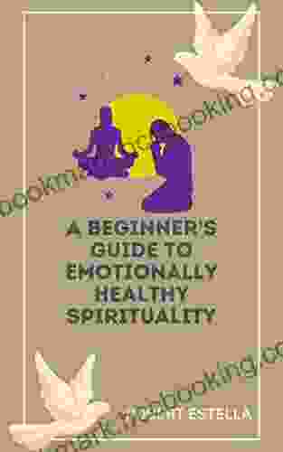 A Beginner S Guide To Emotionally Healthy Spirituality