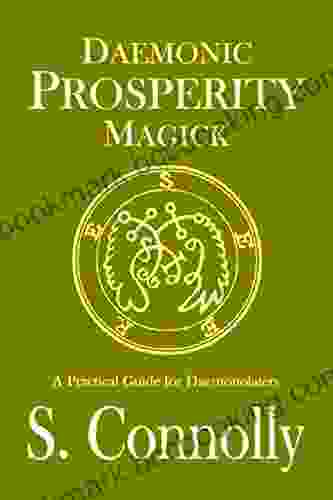 Daemonic Prosperity Magick S Connolly