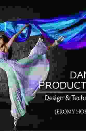 Dance Production: Design And Technology