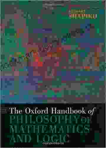 The Oxford Handbook Of Philosophy Of Mathematics And Logic (Oxford Handbooks)