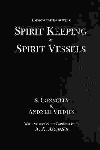 Spirit Keeping Spirit Vessels (The Daemonolater S Guide 5)