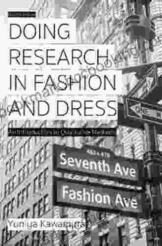 Doing Research In Fashion And Dress: An Introduction To Qualitative Methods