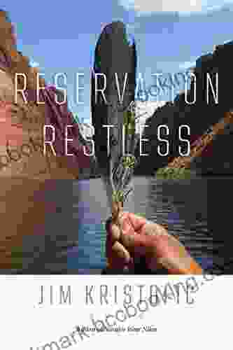 Reservation Restless Jim Kristofic