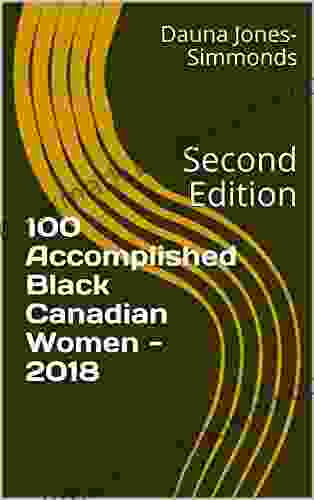 100 Accomplished Black Canadian Women 2024: Second Edition