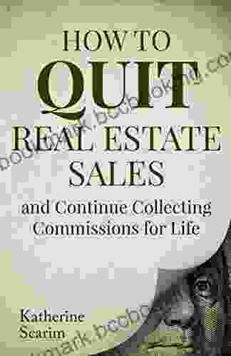 How To Quit Real Estate Sales And Continue Collecting Commissions For Life