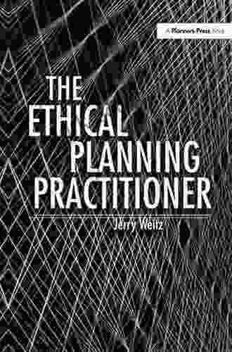 Ethical Planning Practitioner Jerry Weitz