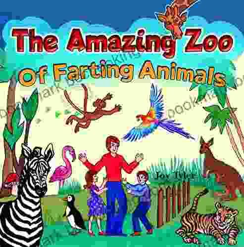 The Amazing Zoo Of Farting Animals: A Funny Early Reader Picture For Kids About Zoo Animals With Hilarious Farting Abilities (Fartastic Tales 5)