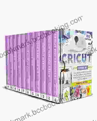 CRICUT: 11 In 1: Find Out Which Machine Is Best For You And Learn How To Master All Machines Tools And Materials With The Best Inspirational Projects And Business Ideas For Your New Hobby