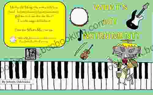 What S My Instrument?: Funny Picture Ages 0 5 Encourages Children To Take An Interest In Music And Find Their Own Special Talents (What S My?)