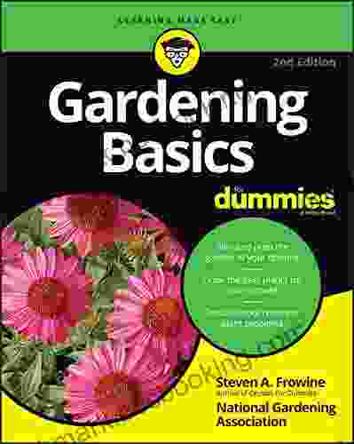 Gardening Basics For Dummies Steven A Frowine
