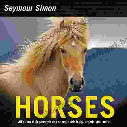 Horses: Revised Edition Seymour Simon