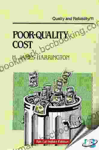 Poor Quality Cost: Implementing Understanding And Using The Cost Of Poor Quality (Quality And Reliability 11)