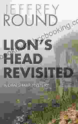 Lion S Head Revisited: A Dan Sharp Mystery