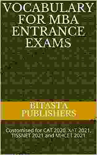 Vocabulary For MBA Entrance Exams: Customised For CAT 2024 XAT 2024 TISSNET 2024 And MHCET 2024 (MBA Preparation 2)