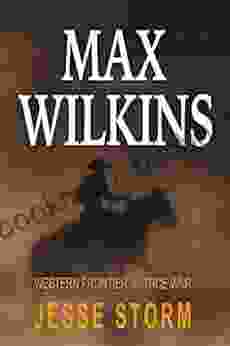 Max Wilkins (Western Frontier Justice War)