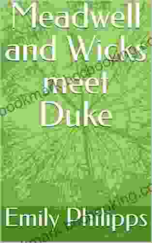 Meadwell And Wicks Meet Duke