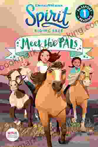 Spirit Riding Free: Meet The PALs (Passport To Reading Level 1)