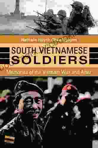 South Vietnamese Soldiers: Memories Of The Vietnam War And After