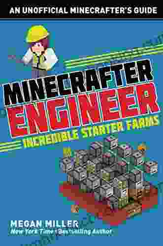 Minecrafter Engineer: Must Have Starter Farms (Engineering For Minecrafters)