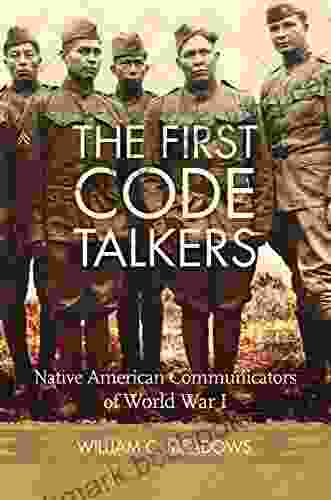 The First Code Talkers: Native American Communicators In World War I