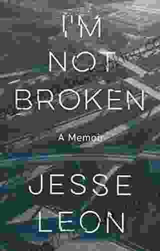 I M Not Broken: A Memoir