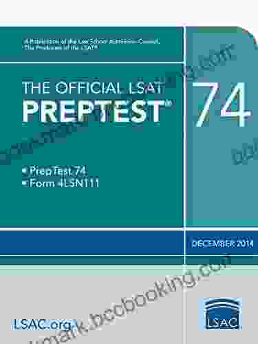 The Official LSAT PrepTest 74: December 2024 LSAT (Official LSAT PrepTests)