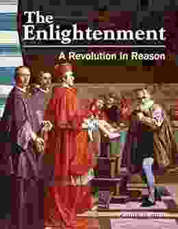 The Enlightenment: A Revolution In Reason (Social Studies Readers)