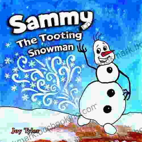 Sammy The Tooting Snowman: A Funny Christmas For Kids About A Farting Snowman Who Helps Santa (Fartastic Tales 9)