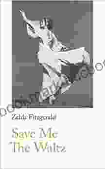 Save Me The Waltz Zelda Fitzgerald
