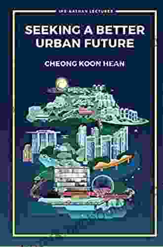 Seeking A Better Urban Future (Ips Nathan Lecture 0)