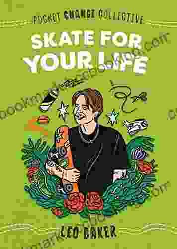 Skate For Your Life (Pocket Change Collective)