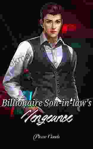Billionaire Son In Law S Vengeance: I Fired The CEO 5