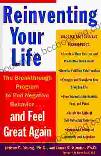 Reinventing Your Life: The Breakthough Program To End Negative Behavior And Feel Great Again
