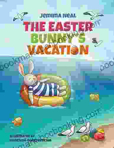 The Easter Bunny S Vacation Jemima Neal