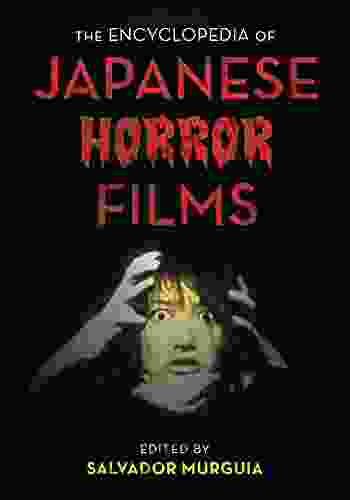 The Encyclopedia Of Japanese Horror Films (National Cinemas)
