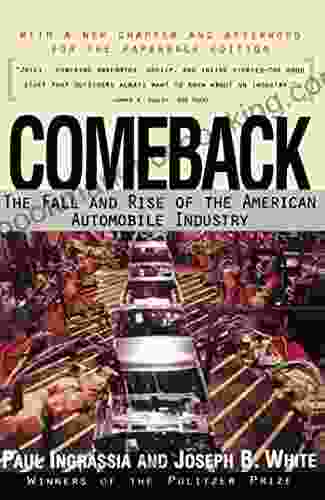 Comeback: The Fall Rise Of The American Automobile Industry