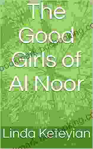 The Good Girls Of Al Noor