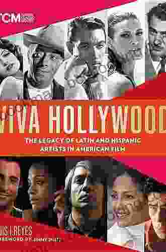 Viva Hollywood: The Legacy Of Latin And Hispanic Artists In American Film (Turner Classic Movies)