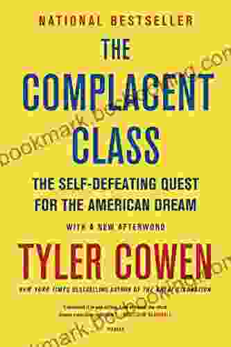 The Complacent Class: The Self Defeating Quest For The American Dream