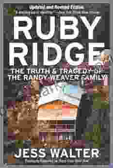 Ruby Ridge: The Truth And Tragedy Of The Randy Weaver Family