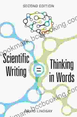 Scientific Writing = Thinking In Words