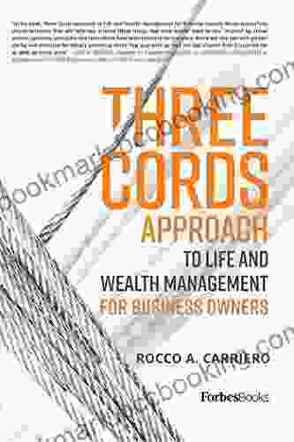 Three Cords Approach: To Life And Wealth Management For Business