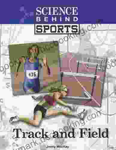 Track And Field (Science Behind Sports)