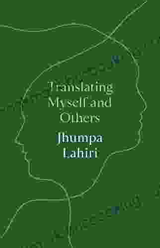 Translating Myself And Others Jhumpa Lahiri